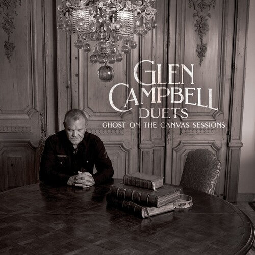Campbell, Glen: Glen Campbell Duets: Ghost On The Canvas Sessions