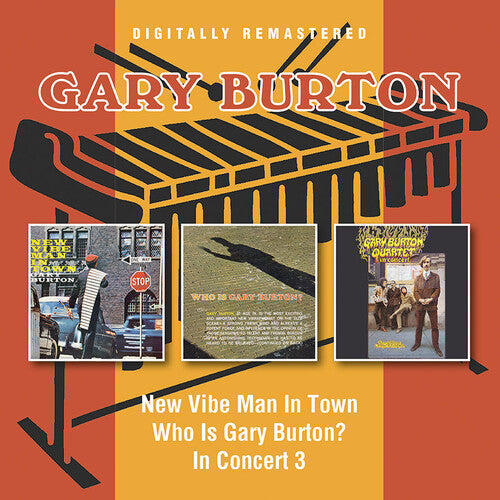 Burton, Gary: New Vibe Man In Town / Who Is Gary Burton? / In Concert