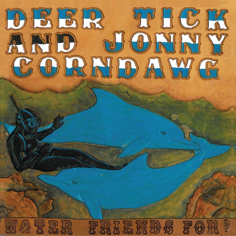 Deer Tick / Corndawg, Jonny: Water Friends For