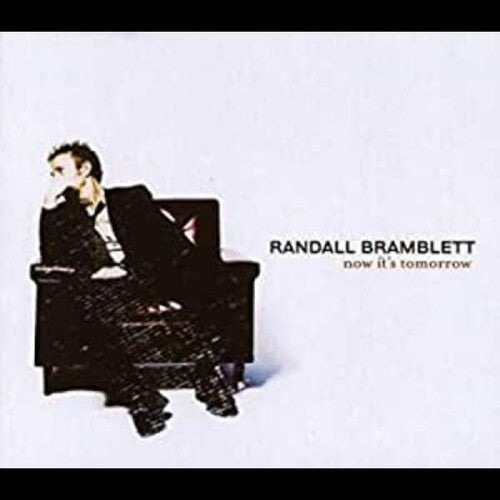 Bramblett, Randall: Now It's Tomorrow