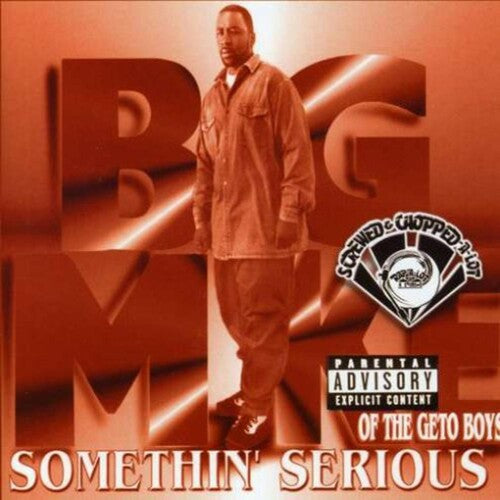 Big Mike: Somethin Serious: Screwed