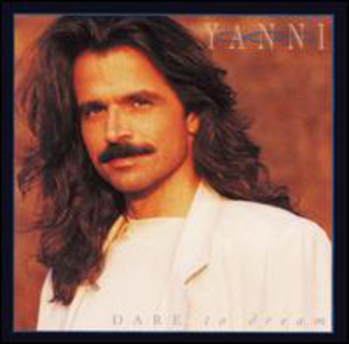 Yanni: Dare to Dream