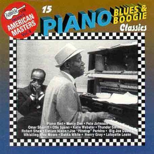 15 Piano Blues & Boogie Classics / Various: 15 Piano Blues & Boogie Classics / Various