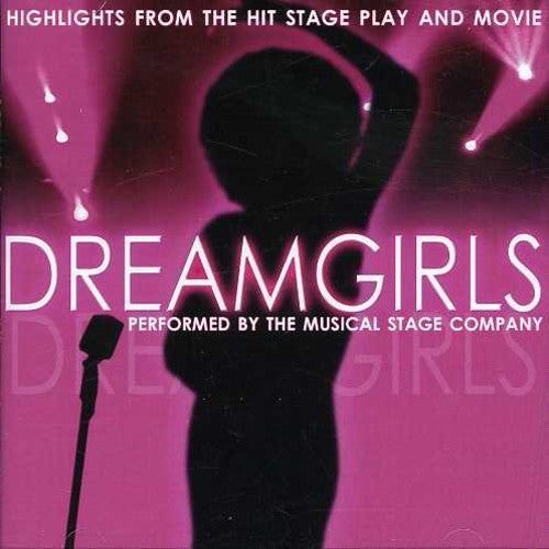 Musical Stage Company: Dreamgirls: Musical Highlights From The Hit Stage Play and Movie
