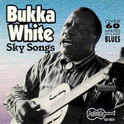 White, Bukka: Sky Songs