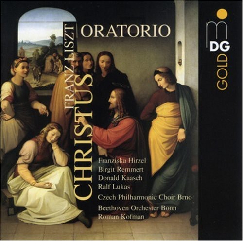 Liszt / Hirzel / Remmert / Kaasch / Cpo / Kofman: Christus Oratorio - SUPER-AUDIO CD