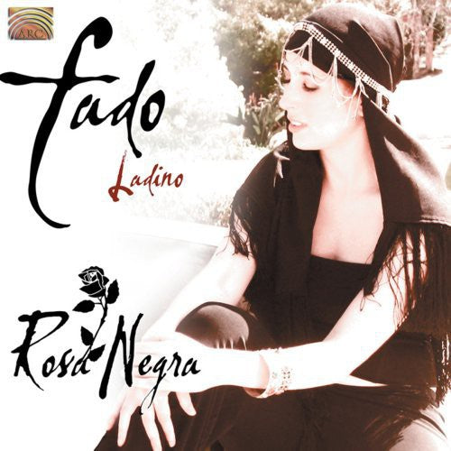 Negra, Rosa: Fado Ladino