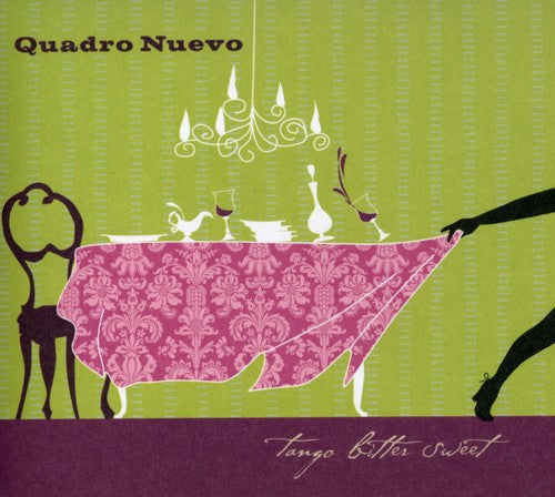 Quadro Nuevo: Tango Bitter Sweet