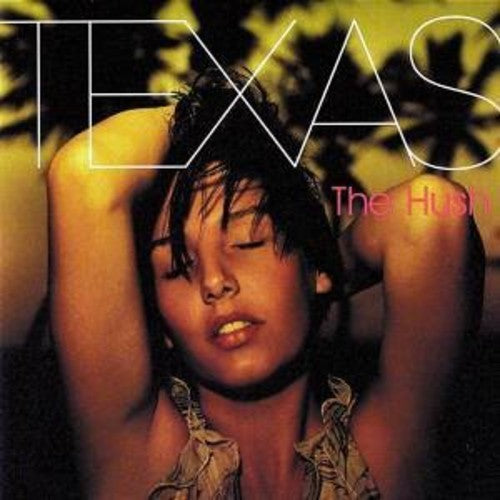 Texas: Hush - COMPACT DISCS