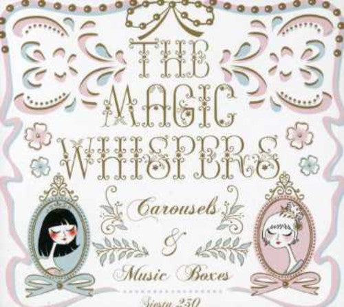 Magic Whispers: Carousels and Music Boxes