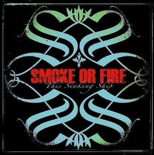 Smoke or Fire: This Sinking Ship - VINYL LP