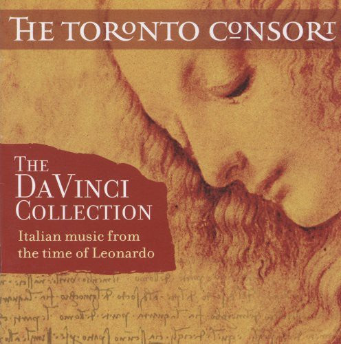Toronto Consort: Da Vinci Collection: Italian Music from Time of Leonardo - COMPACT DISCS