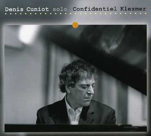 Cuniot, Denis: Confidentiel Klezmer