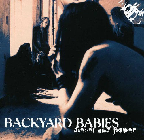 Backyard Babies: Diesel & Power