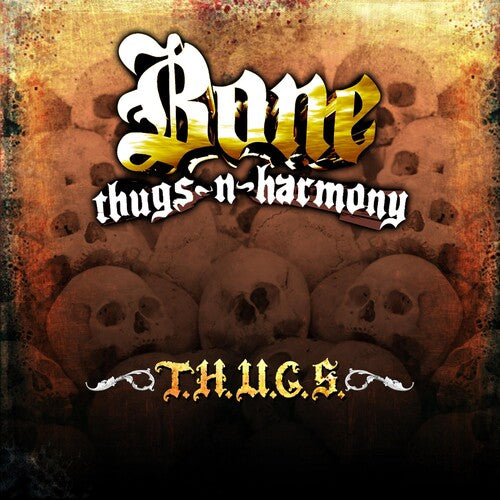 Bone Thugs N Harmony: T.H.U.G.S.