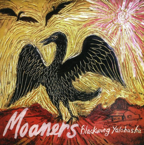 The Moaners: Blackwing Yalobusha - COMPACT DISCS