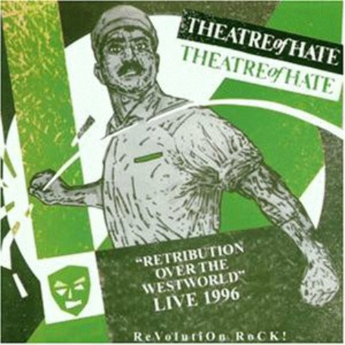 Theatre of Hate: Retribution Over the Westworld
