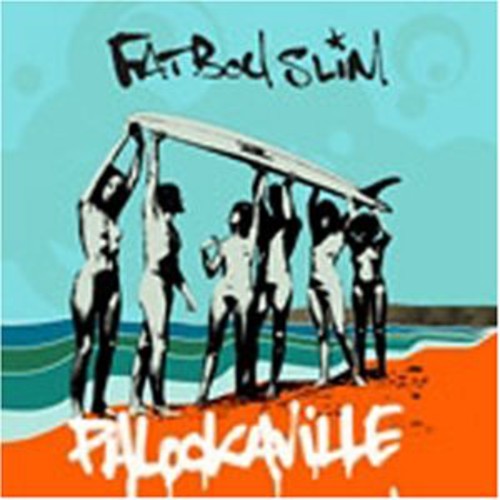 Fatboy Slim: Palookaville