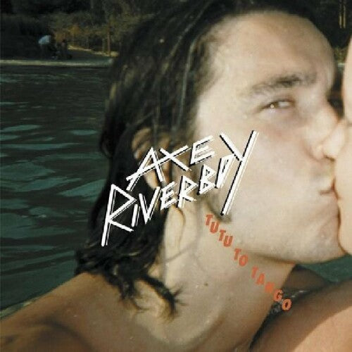 Axe Riverboy: Tutu to Tango - COMPACT DISCS