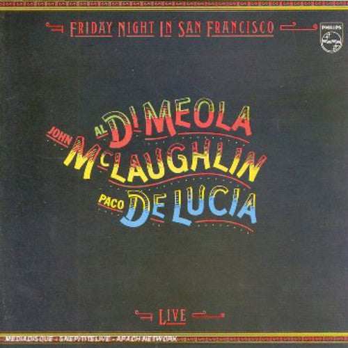 Di Meola/McLaughlin/De Lucia: Friday Night in San Francisco