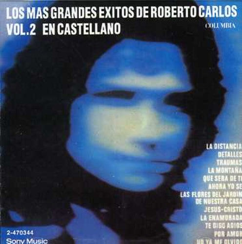 Carlos, Roberto: Grandes Exitos en Castellano