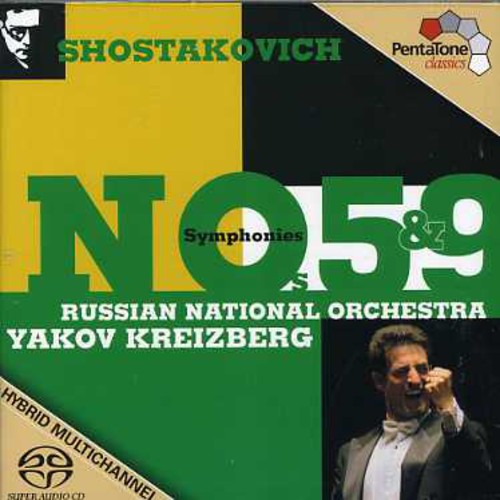 Shostakovich / Russian Nat'L Orch / Kreizberg: Symphonies 5 & 9 - SUPER-AUDIO CD