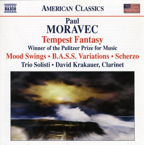 Moravec / Trio Solisti / Krakauer: Tempest Fantasy Mood Swings