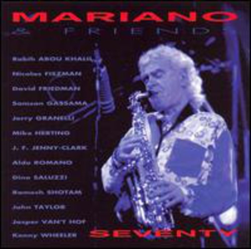 Mariano, Charlie & Friends: Seventy