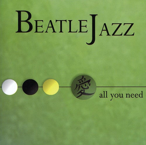 Beatle Jazz: All You Need