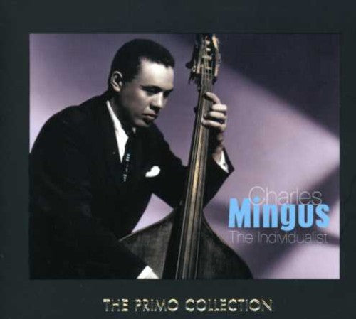 Charles Mingus: Individualist - COMPACT DISCS