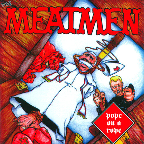 The Meatmen: Pope on a Rope - COMPACT DISCS