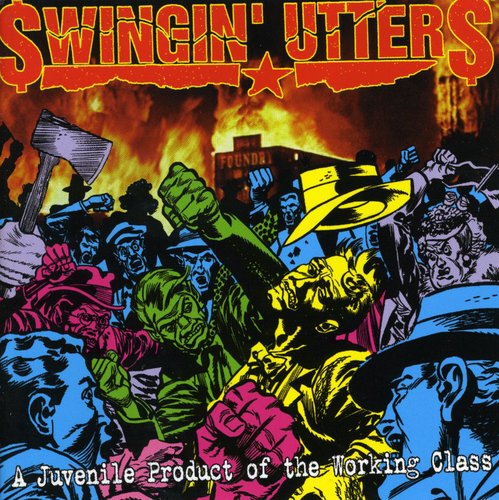 Swingin Utters: Juvenile Product Of Working Class - COMPACT DISCS