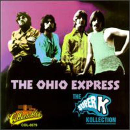 Ohio Express: The Super K Kollection