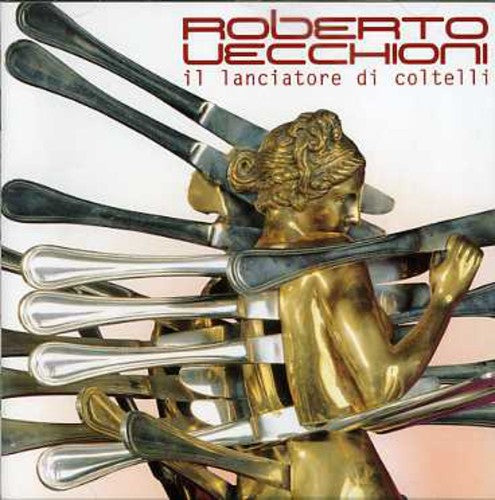 Roberto Vecchioni: Il Lanciatore Di Coltelli - COMPACT DISCS
