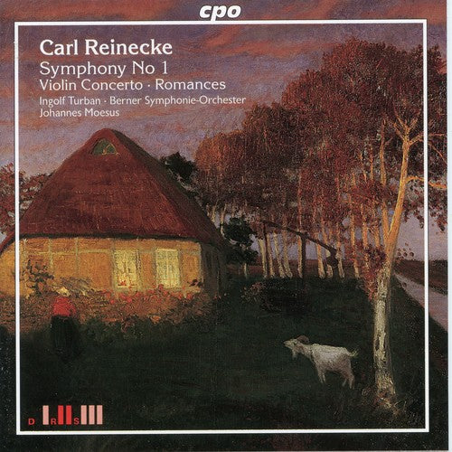 Reinecke / Turban / Berner Sym Orch / Moesus: Symphony 1 / Violin Concerto