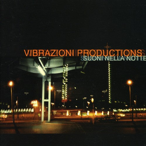Vibrazioni Productions: Suoni Nella Notte