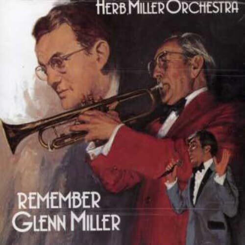 Herb Miller: Remember Glenn Miller - COMPACT DISCS