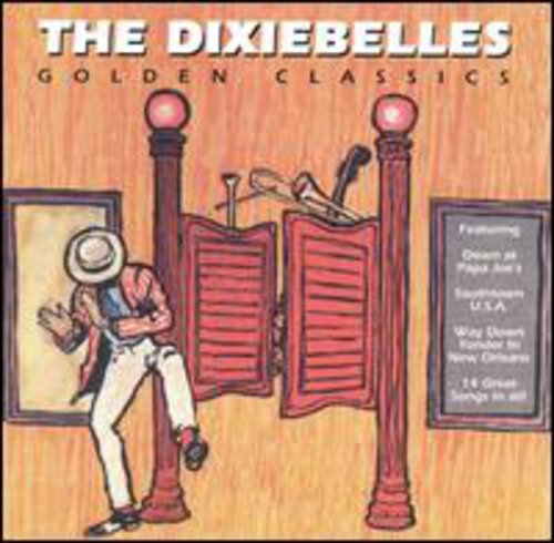 Dixiebelles: Golden Classics Edition