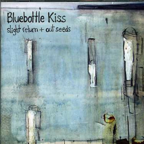 Bluebottle Kiss: Slight Return + Out Seeds - CD SINGLE