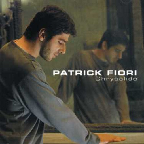 Fiori, Patrick: Chrysalide