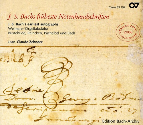 Buxtehude / Bach / Zehnder: J.S. Bach Earliest Autograph