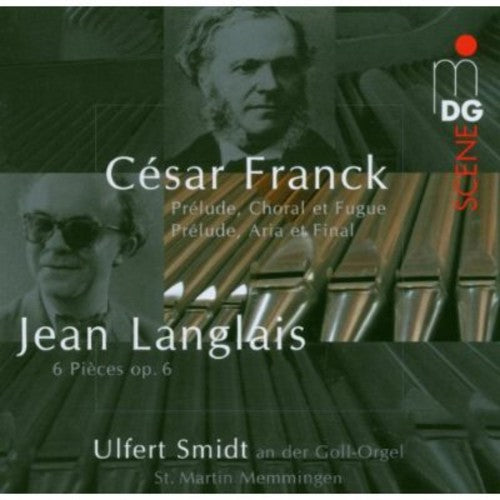Franck / Langlais / Smidt: Prelude Aria Et Final / Vingt-Quatre Pieces Pour - SUPER-AUDIO CD