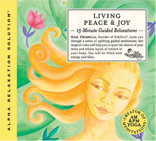 Chiarella, Gael: Living Peace and Joy