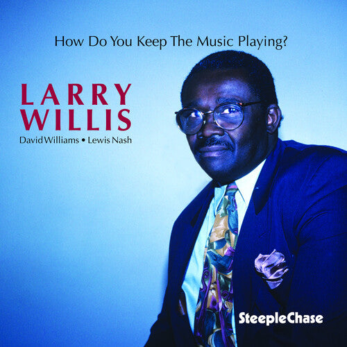 Larry Willis: How Do You Keep the Music - COMPACT DISCS