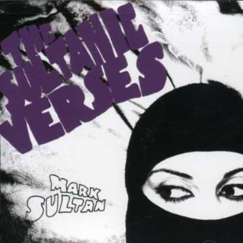 Sultan, Mark: Sultanic Verses