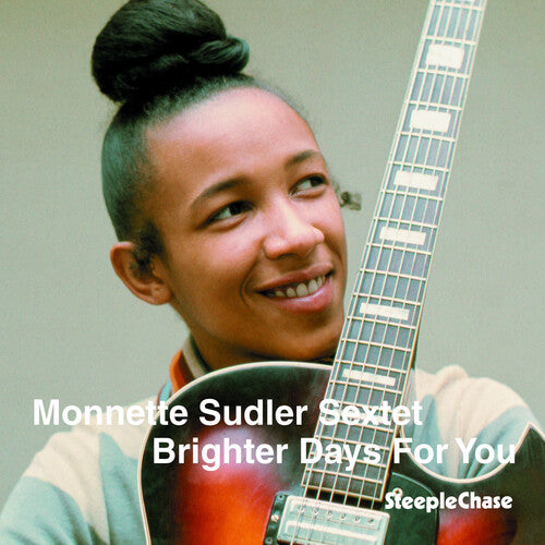 Monnette Sudler: Brighter Days for You - COMPACT DISCS