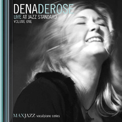 Dena DeRose: Live At Jazz Standard, Vol. 1 - COMPACT DISCS