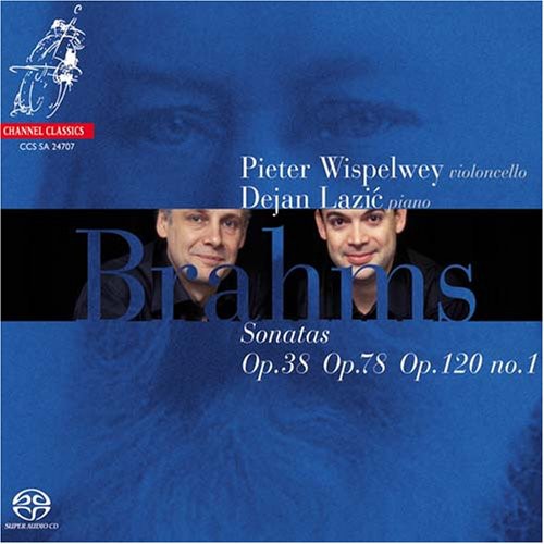 Brahms / Wispelwey / Lazic: Cello Sonatas Opp.38 78 & 120 No.1 - SUPER-AUDIO CD