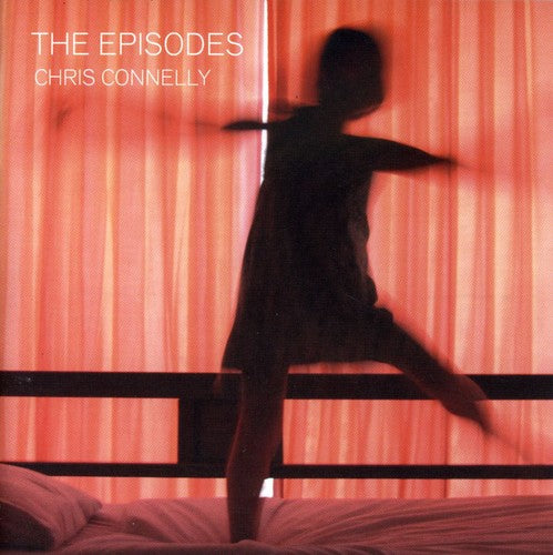 Connelly, Chris: The Episodes