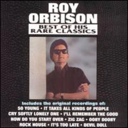 Orbison, Roy: Best of His Rare Classics